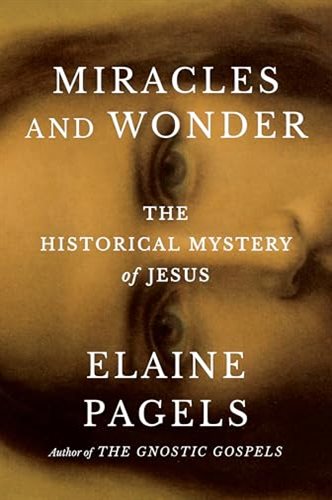 Miracles and Wonder The Historical Mystery of Jesus