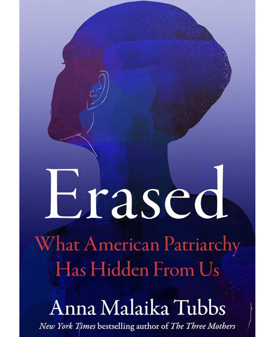 Erased What American Patriarchy Has Hidden from Us